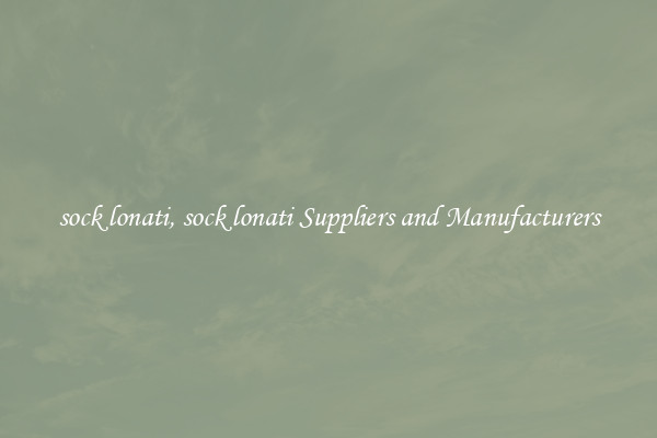 sock lonati, sock lonati Suppliers and Manufacturers
