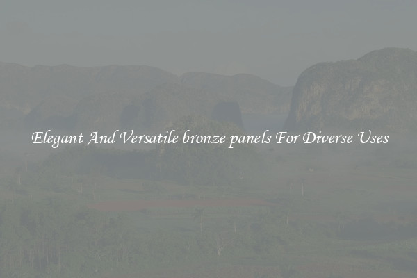 Elegant And Versatile bronze panels For Diverse Uses