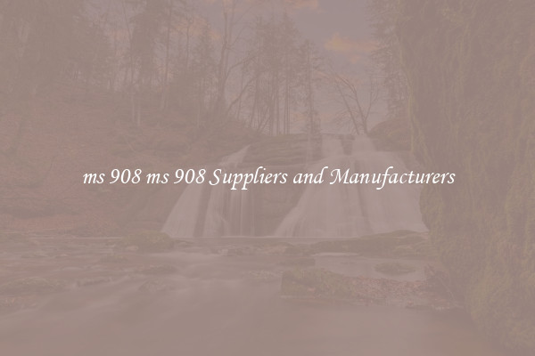 ms 908 ms 908 Suppliers and Manufacturers