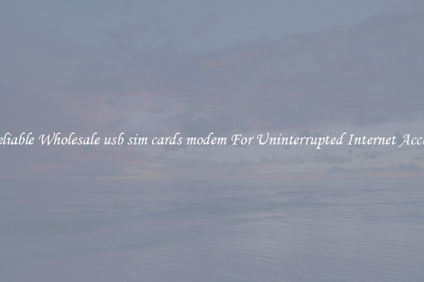 Reliable Wholesale usb sim cards modem For Uninterrupted Internet Access