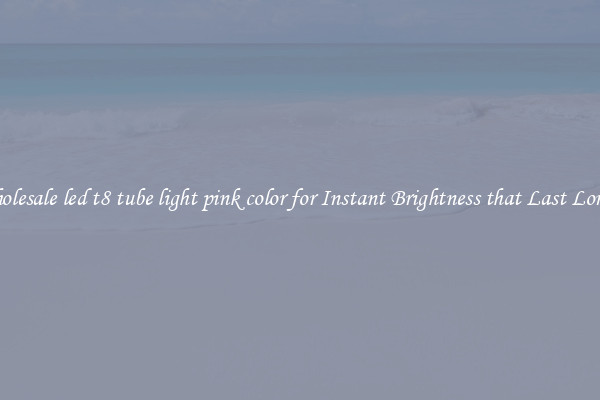 Wholesale led t8 tube light pink color for Instant Brightness that Last Longer