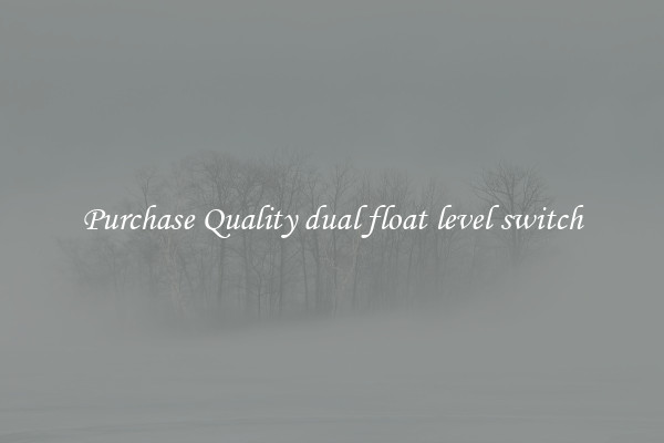 Purchase Quality dual float level switch