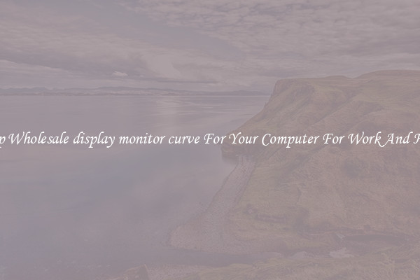 Crisp Wholesale display monitor curve For Your Computer For Work And Home