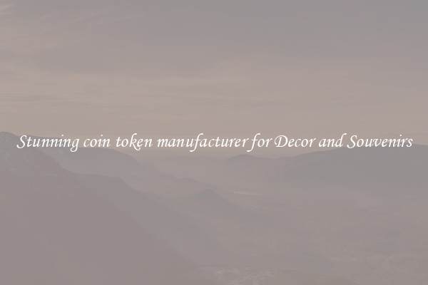 Stunning coin token manufacturer for Decor and Souvenirs